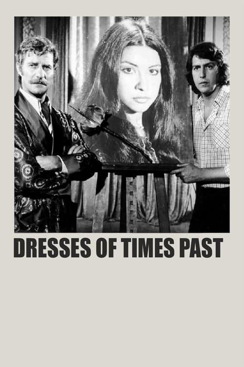 Dresses Of Times Past movie poster