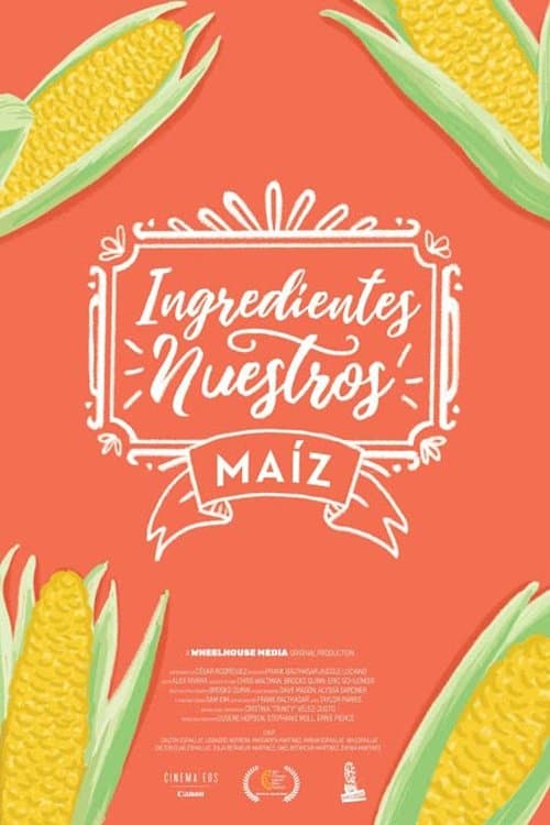 Our Ingredients: Corn poster