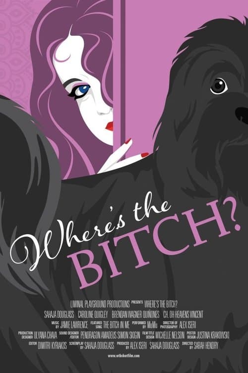 Where's the Bitch? movie poster