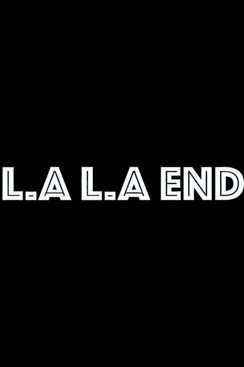 LA. LA. End movie poster