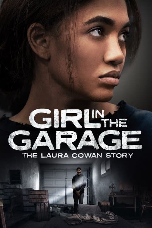 The Girl in the Garage: The Laura Cowan Story movie poster
