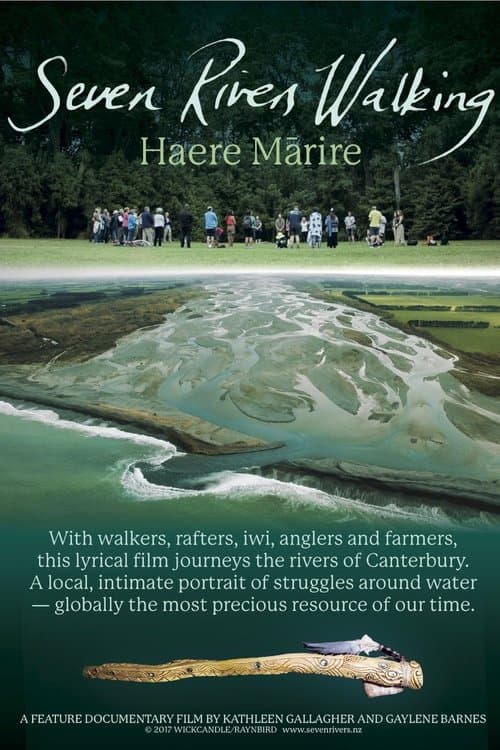 Seven Rivers Walking - Haere Mārire poster