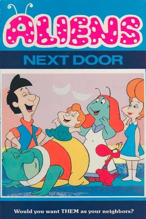 Aliens Next Door movie poster