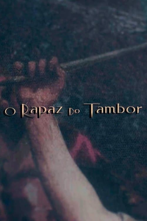 O Rapaz do Tambor movie poster