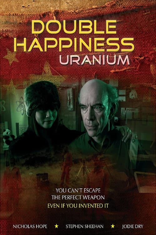Double Happiness Uranium movie poster
