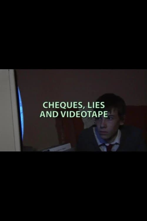 Cheques, Lies and Videotape movie poster