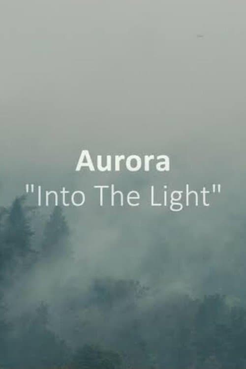 AURORA: Into The Light movie poster