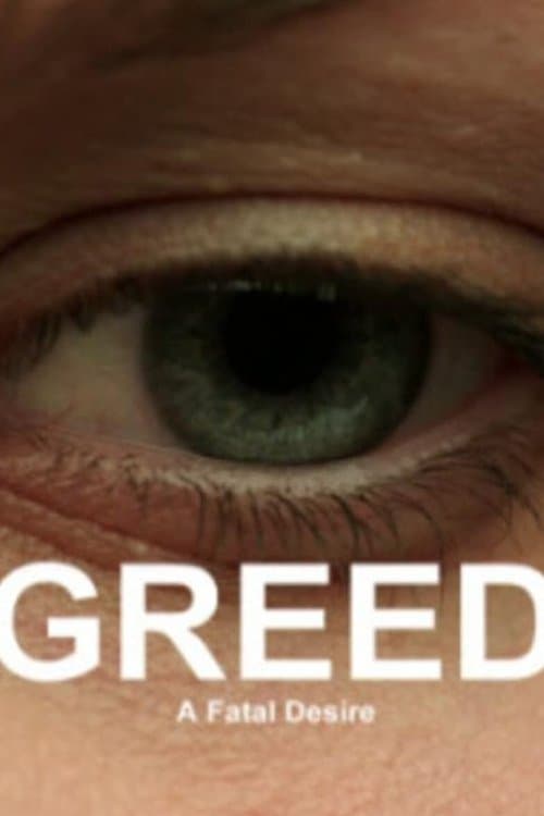 Greed: A Fatal Desire movie poster
