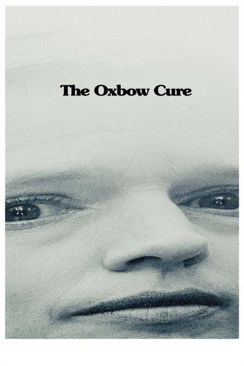 The Oxbow Cure movie poster
