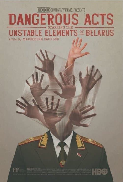 Dangerous Acts Starring the Unstable Elements of Belarus movie poster