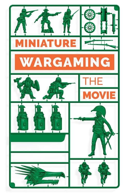 Miniature Wargaming: The Movie movie poster