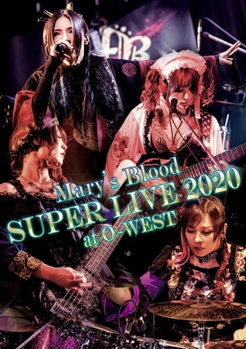 Mary's Blood SUPER LIVE 2020 at O-WEST movie poster