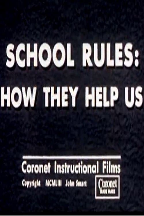 School Rules: How They Help Us movie poster